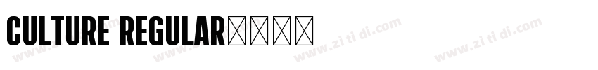 Culture Regular字体转换 Culture Regular字体转换
